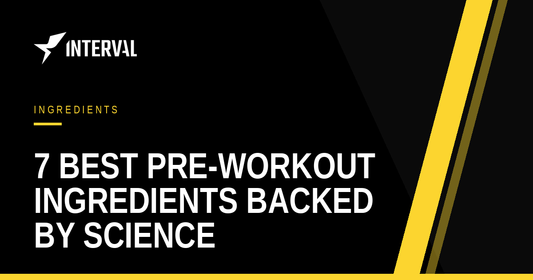 7 best pre-workout ingredients backed by science — Interval