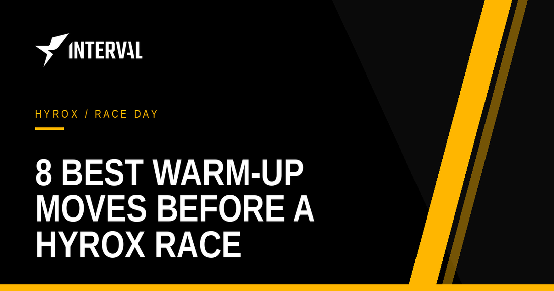 8 best warm-up moves before a Hyrox race — Interval