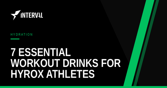 7 essential workout drinks for Hyrox athletes — Interval